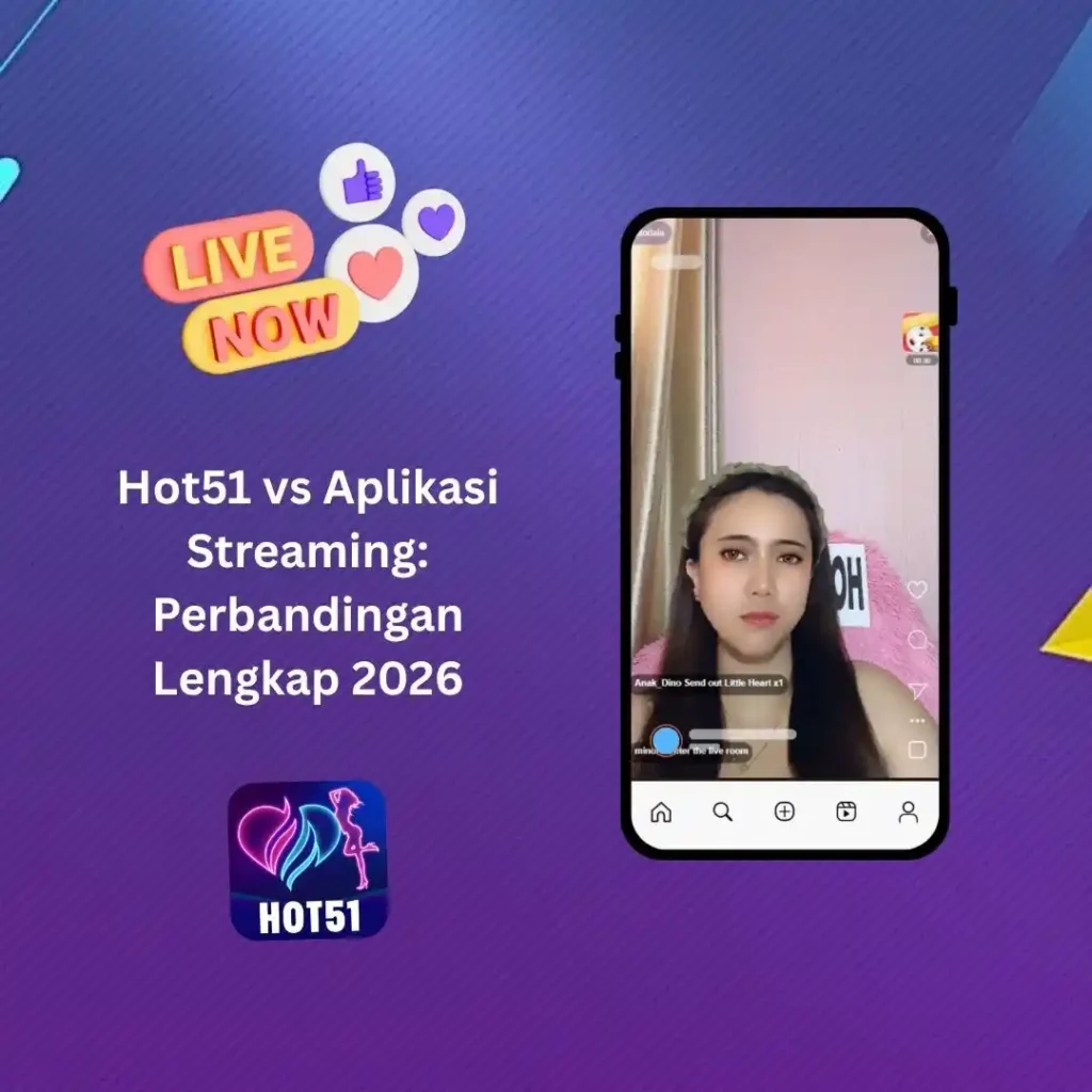 Hot51 vs Aplikasi Streaming: Perbandingan Lengkap 2026