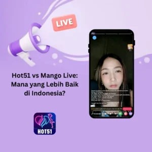 Hot51 Dibanding Aplikasi Live Lain: Mana yang Terbaik 2026