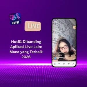 Hot51 vs Mango Live: Mana yang Lebih Baik di Indonesia?