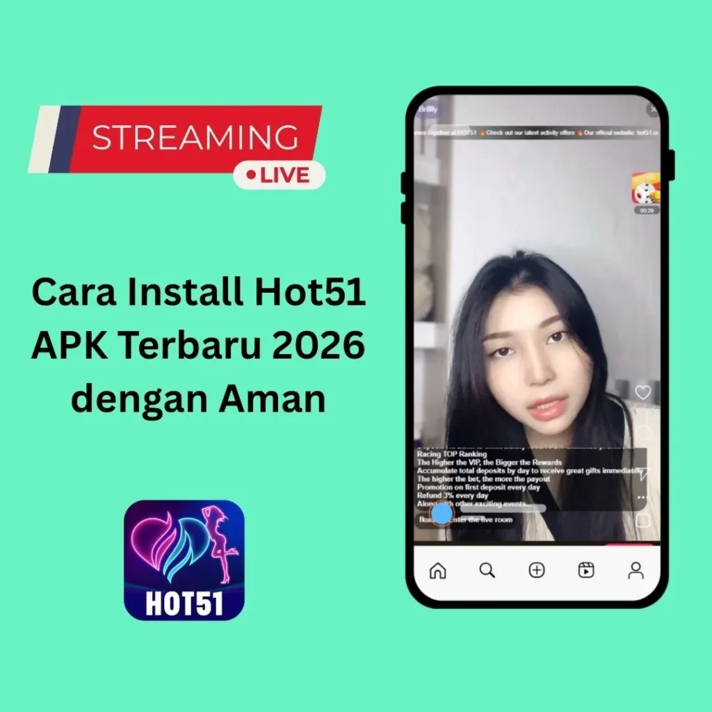 Cara Install Hot51 APK Terbaru 2026 dengan Aman