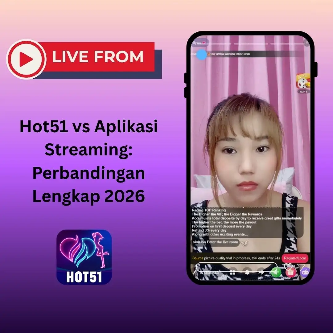 Hot51 vs Aplikasi Streaming: Perbandingan Lengkap 2026